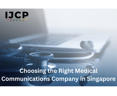 Choosing the Right Medical Communications Company in Singapore